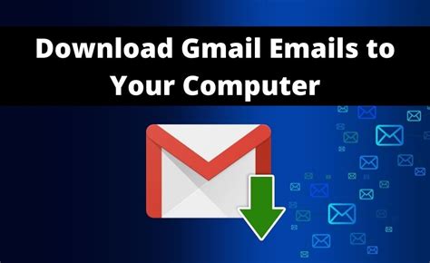 Make a selection and click Next. . How to download gmail emails